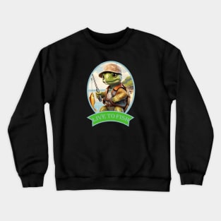 Live To Fish Two Crewneck Sweatshirt